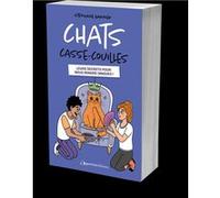 Chats casse-couilles Stéphane Garnier (Auteur)