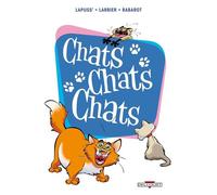 Chats chats chats - Stéphane Lapuss' - Delcourt - cartonné - Bande dessinée