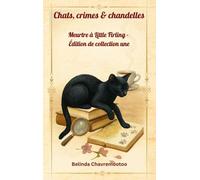 Chats, crimes & chandelles - Édition de collection une: Un recueil captivant de cinq mystères douillets (cosy mysteries) dans un village anglais - Édition de collection