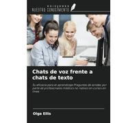 Chats de voz frente a chats de texto: Su eficacia para el aprendizaje Preguntas de sondeo por parte de profesionales médicos no nativos en cursos en línea