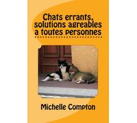 Chats errants, solutions agreables a toutes personnes.