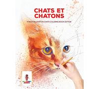 Chats Et Chatons : Stress Relaxation Chats Coloring Book Edition
