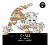 Chats - Happy coloriage Mon carnet de coloriages & messages 100 % bonne humeur ! - Collectif - Dessain Et Tolra - broché - Livre-jeu
