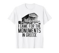 Chats I Came for The Monuments in Greece for Men Women. T-Shirt