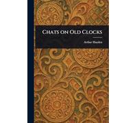 Chats on Old Clocks