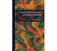 Chats on Old Lace and Needlework