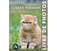 Chats Persans: Livre de Photos - Plus de 100 images HD