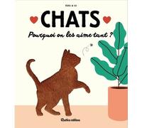 Chats: Pourquoi on les aime tant ?