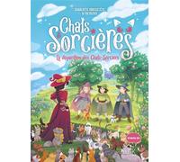 Chats & Sorcières - Tome 6 - La Disparition Des Chats-Sorciers