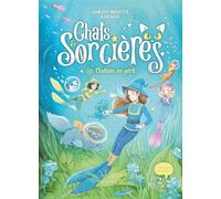 Chats & sorcières - Les ondines en péril - Charlotte Grossetête - Fleurus - cartonné - Roman cadet