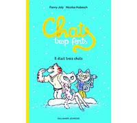 Chats trop forts – Il était trois chats – Gallimard
