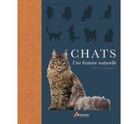Chats, une histoire naturelle Sarah Brown (Auteur)