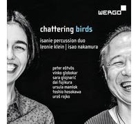 Chattering Birds/Pieces Contemporaines pour Percussions