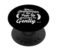 Chaturanga The Push UP That Judges ME Gently PopSockets PopGrip Adhésif