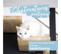 Chatventures poétiques Recueil de poésies félines, Édition trilingue français-arménien-breton, Livre avec 1 CD Audio - Isabelle Kévorkian - Ikevorkian - Livre CD - Poésie jeunesse CD