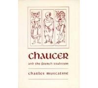 Chaucer And The French Tradition