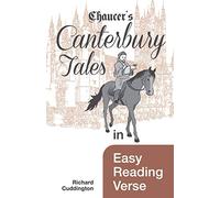 Chaucer's Canterbury Tales in Easy Reading Verse