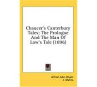 Chaucer's Canterbury Tales; The Prologue and the Man of Law's Tale (1896)