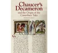 Chaucer's Decameron and the Origin of the Canterbury Tale G