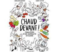 Chaud devant ! Géraldine Meignan (Auteur), Hubert Van Rie (Illustration)