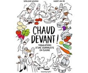 Chaud devant ! Géraldine Meignan (Auteur), Hubert Van Rie (Illustration)