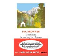 Chaudun, la montagne blessée - Luc Bronner - Points - Poche - Roman
