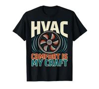 Chauffage et Refroidissement Comfort is My Craft T-Shirt