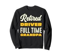 Chauffeur à la retraite à temps plein Grandpa Pride Casual Sweatshirt