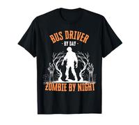 Chauffeur de Bus par Jour Zombie la Nuit drôle Halloween Effrayant T-Shirt