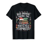 Chauffeur de Bus prenant Le Bus de Noël Express du pôle Nord T-Shirt Graphique avec Valeur