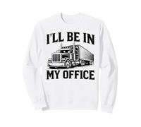 Chauffeur de Camion et Camionneur Amusant Sweatshirt
