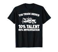 Chauffeur De Dépanneuse Remorquage Conducteur De Remorqueur T-Shirt