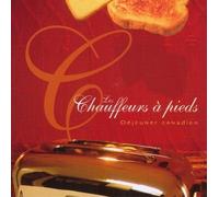 Chauffeurs a Pieds - Dejeuner Canadien [Import]