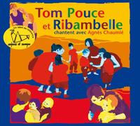 Chaumie, Agnes - Tom Pouce & Ribambelle [Import]