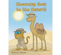 Chauncey Goes to the Desert!