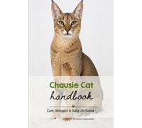 Chausie Cat: Care, Behavior & Daily Life Guide