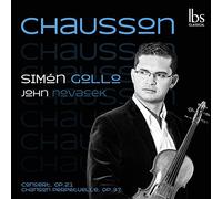 Chausson : Concert OP.21, Chanson Perpétuelle OP.37