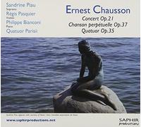 Chausson, E. - Concert Op.21/Chanson..