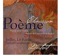 Chausson, E. - Poème pour violon / Poème de l'amour & de la mer
