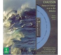 Chausson, Ernest - Poème de l'amour & de la mer