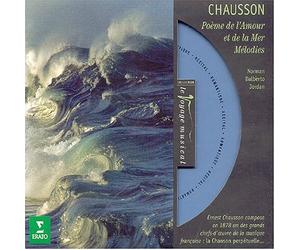 Chausson, Ernest - Poème de l'amour & de la mer