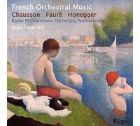Chausson, Fauré, Honegger : Oeuvres orchestrales. Fournet.