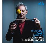 Chausson/Ravel/Enescu (Les Dissonances)
