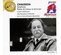 Chausson: Symphony/Poème de l'amour et de la mer & Chabrier: Le roi Malgre Lui:Fete-polonaise - Pierre Monteux Edition / Volume 4