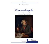 Chauveau-Lagarde Ses causes les plus remarquables, de la Terreur à l'après-Thermidor - Bernard Berdou D'Aas - L'harmattan - broché - Biographie