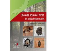 Chauves-souris et forêt Des alliées indispensables - Marine Lauer - Inst.pour Le Developpement Fo Restier - broché - Guide