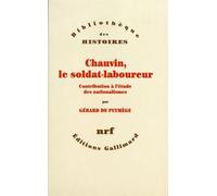 Chauvin, Le Soldat-Laboureur - Contribution À L'étude Des Nationalismes