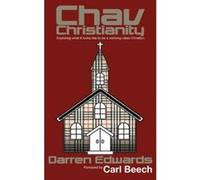 Chav Christianity: Exploring What it Looks like to Be a Working-Class Christian - [Livre en VO] Darren Edwards (Auteur)