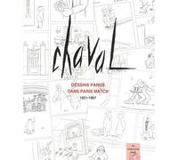 Chaval, dessins parus dans Paris-Match: 1951-1967