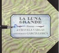 Chavela Vargas - La Luna Grande [Import]